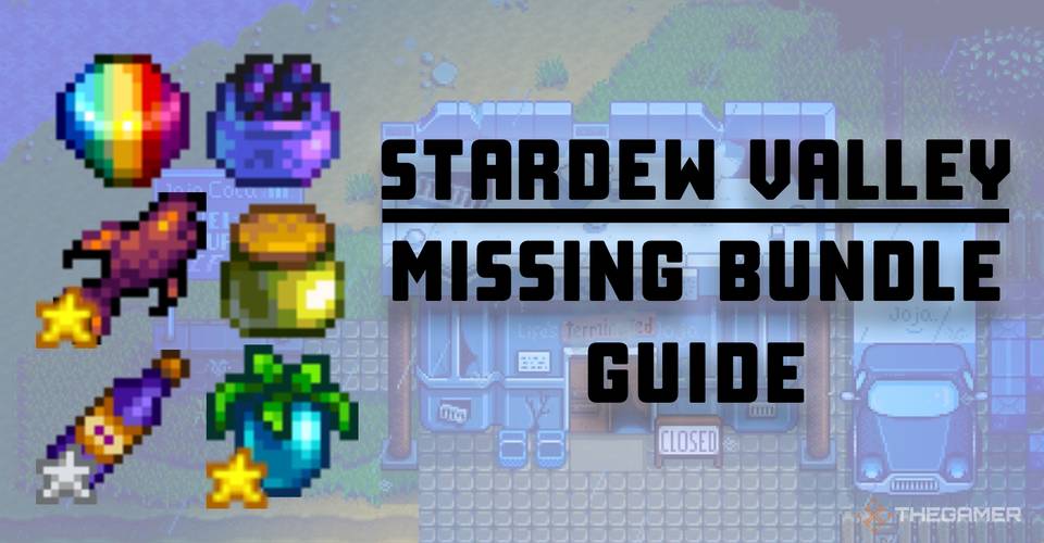 Stardew Valley How To Complete The Missing Bundle Thegamer