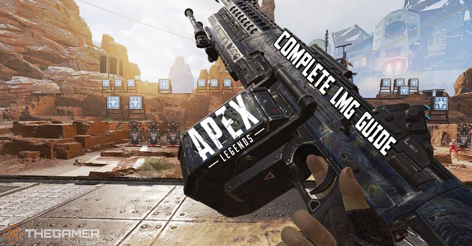 Apex Legends Complete Lmg Guide Thegamer Apex Legends Complete Lmg Guide Thegamer