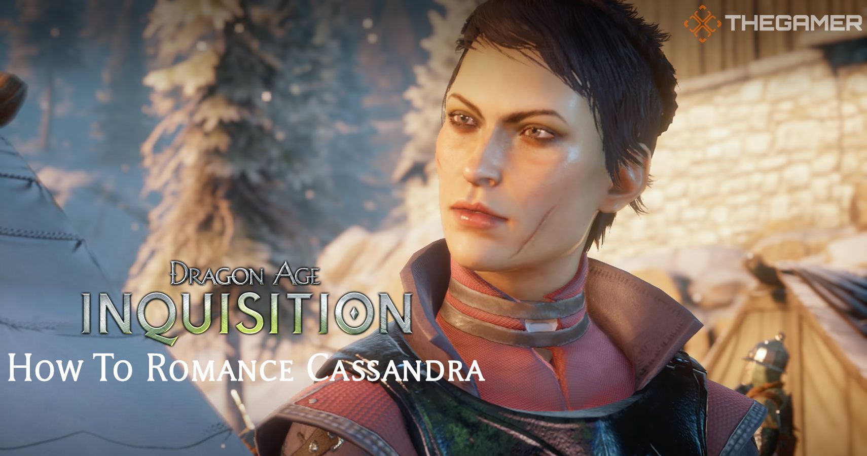 Dragon Age Inquisition How To Romance Cassandra Thegamer 4257