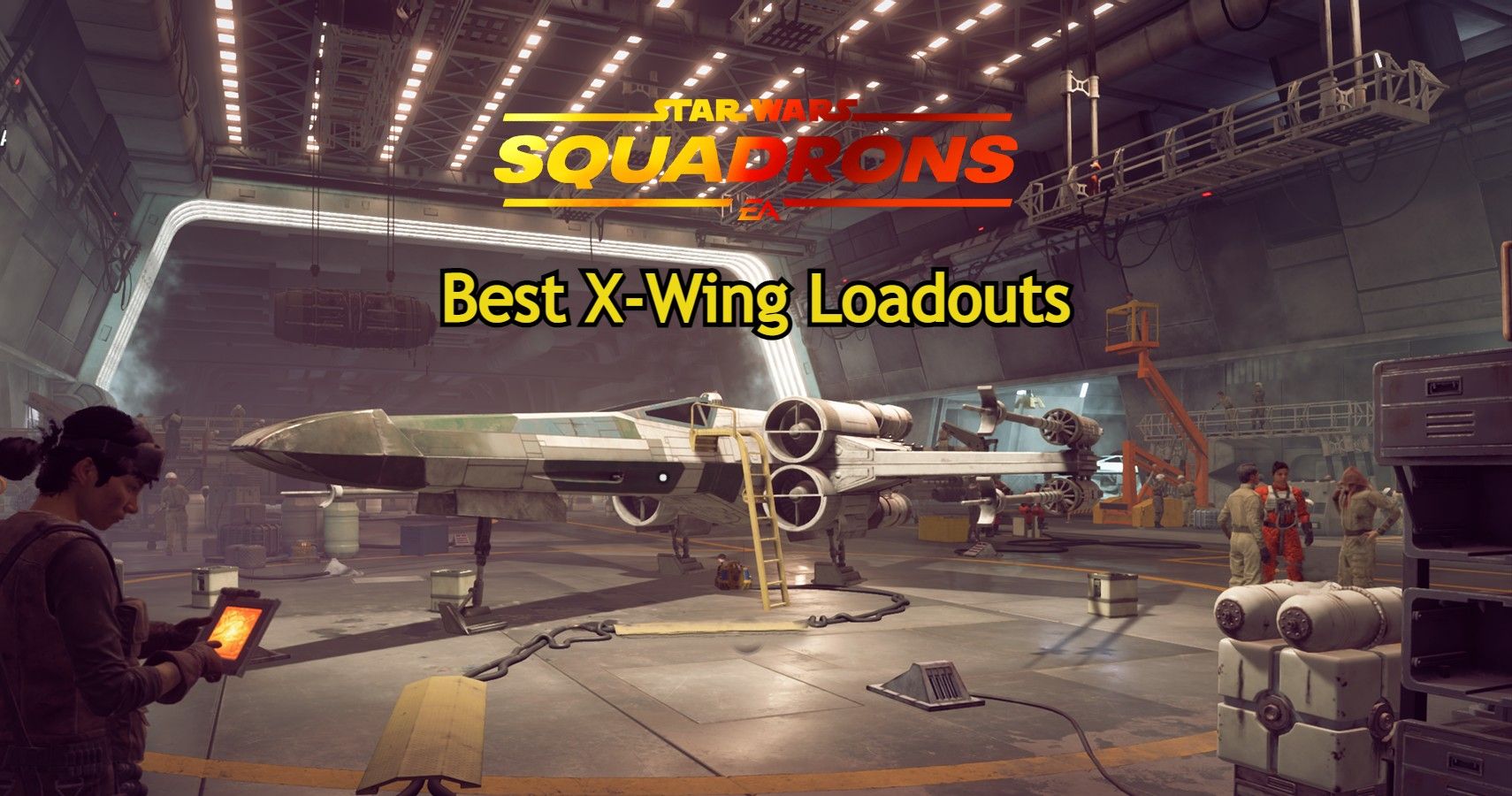 Star Wars Squadrons The Best XWing Loadouts TheGamer